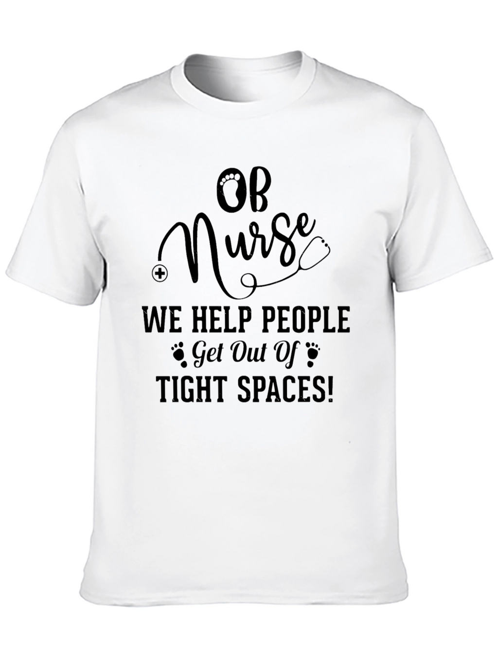OB Nurse Tight Spaces Tee