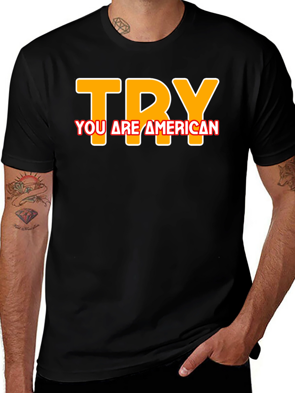Try You are American T-Shirt