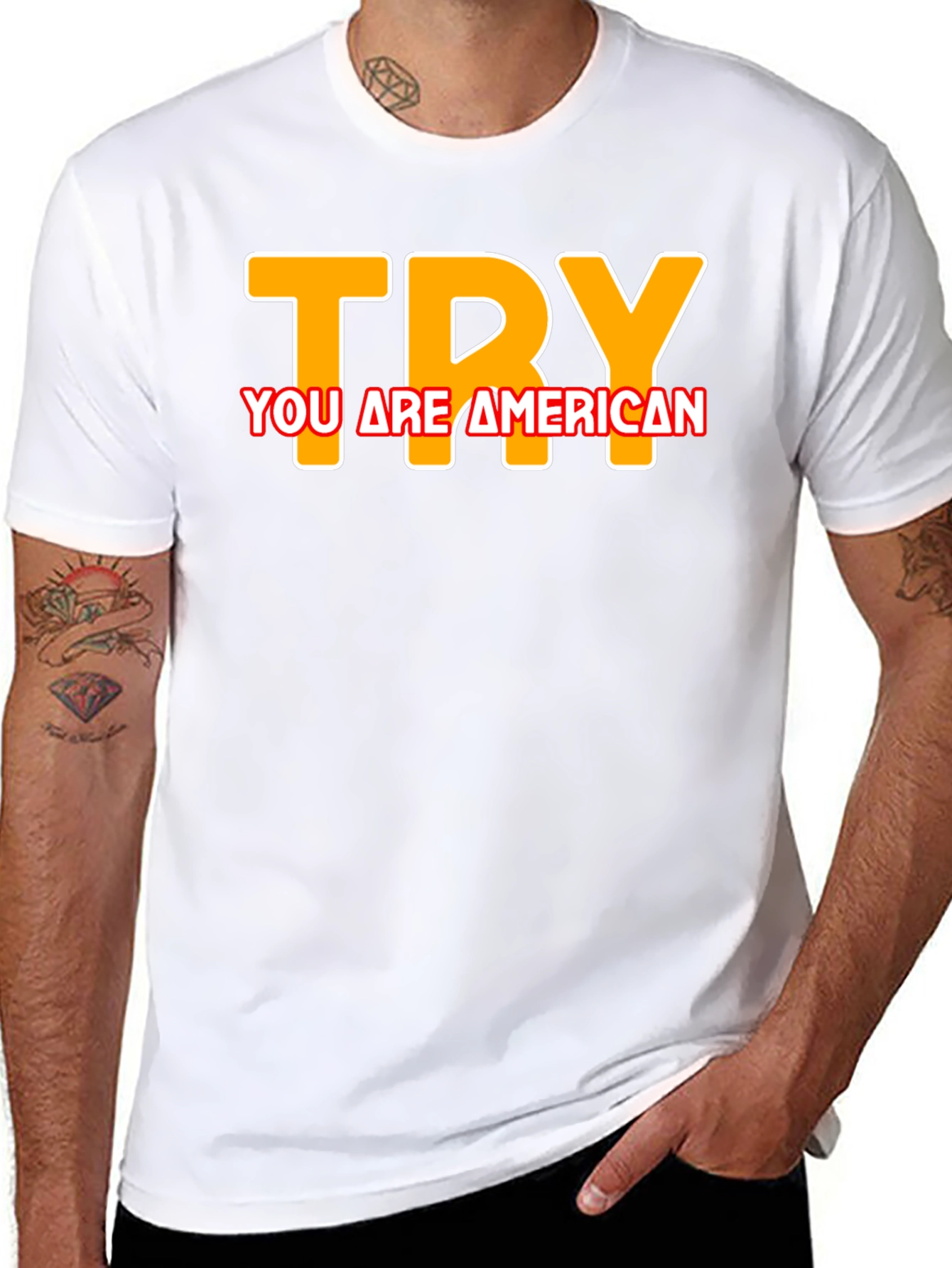 Try You are American T-Shirt