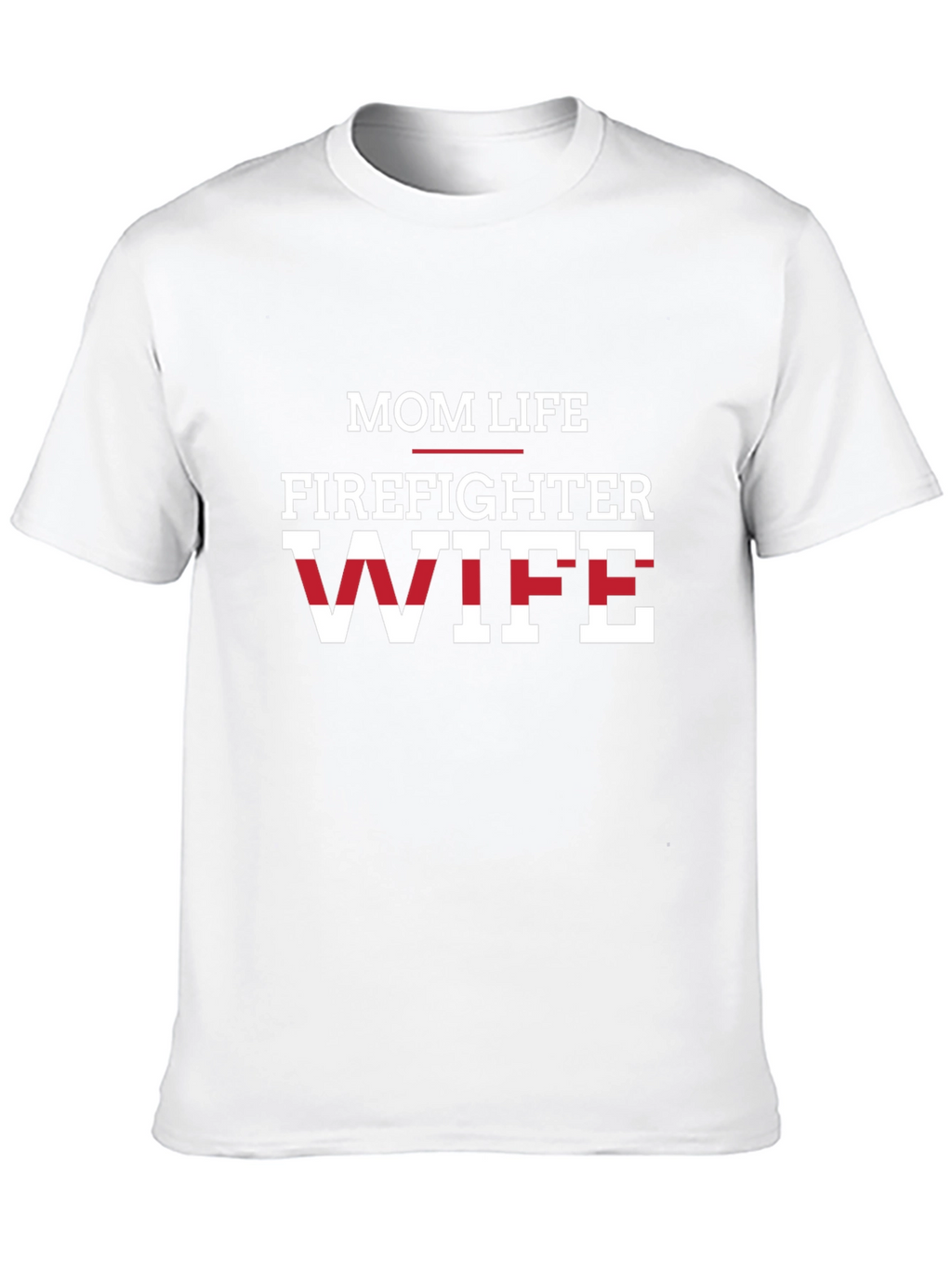 Mom Life Firefighter Wife Graphic Tee - Black