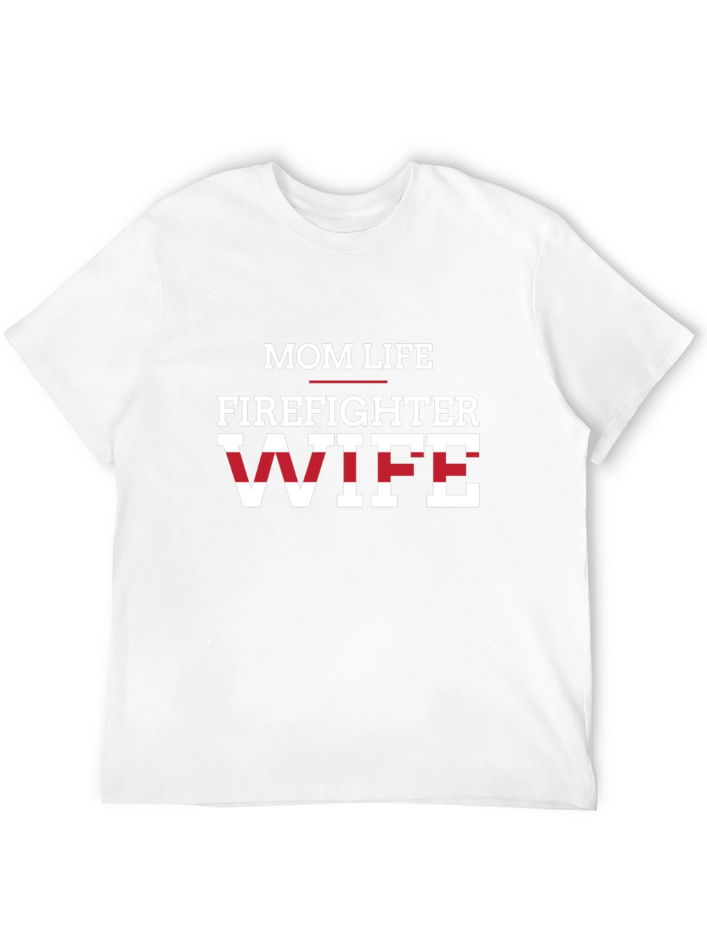 Mom Life Firefighter Wife Graphic Tee - Black