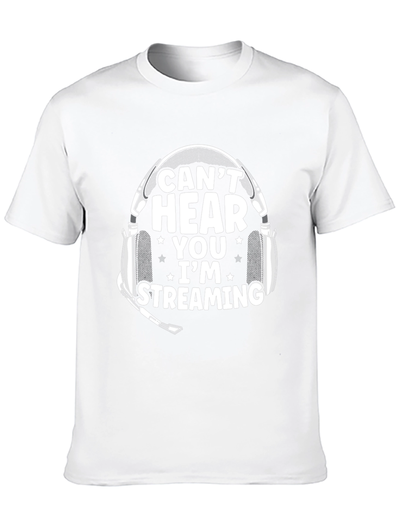 Cant Hear You Im Streaming T-Shirt