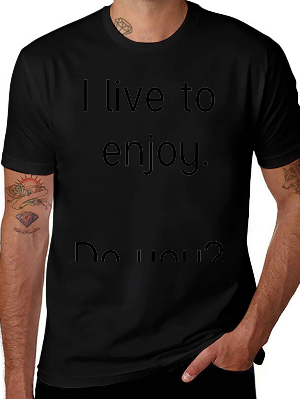 I Live to Enjoy Graphic T-Shirt