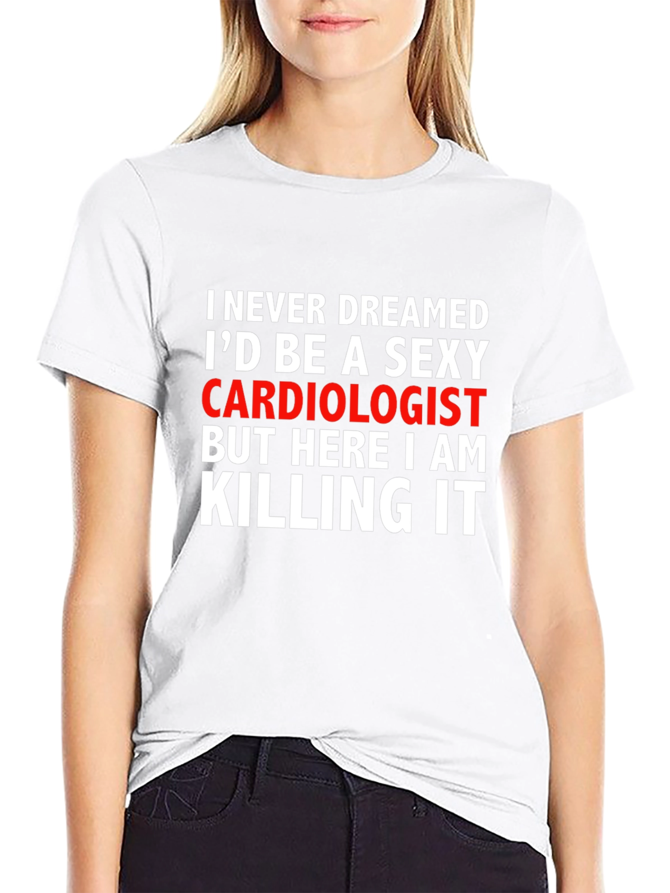 Sexy Cardiologist Graphic Tee - Killing It!