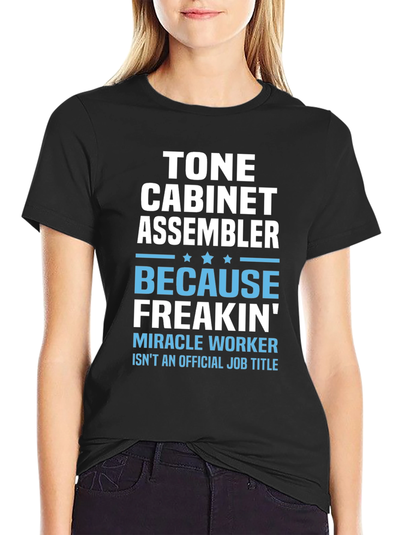 Tone Cabinet Assembler T-Shirt - Miracle Worker Humor