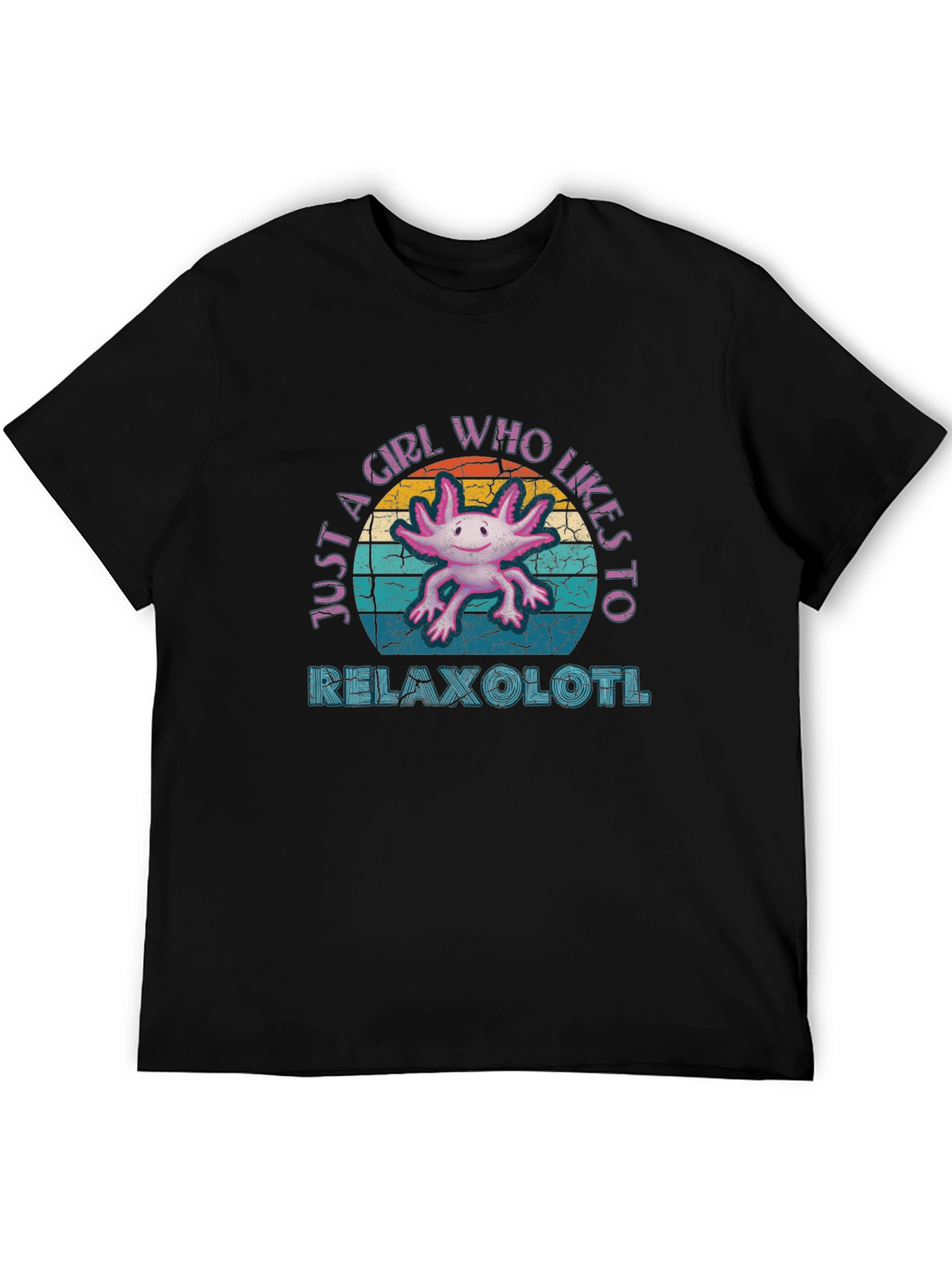 Relaxolotl T-Shirt - Just A Girl Who Likes Axolotls
