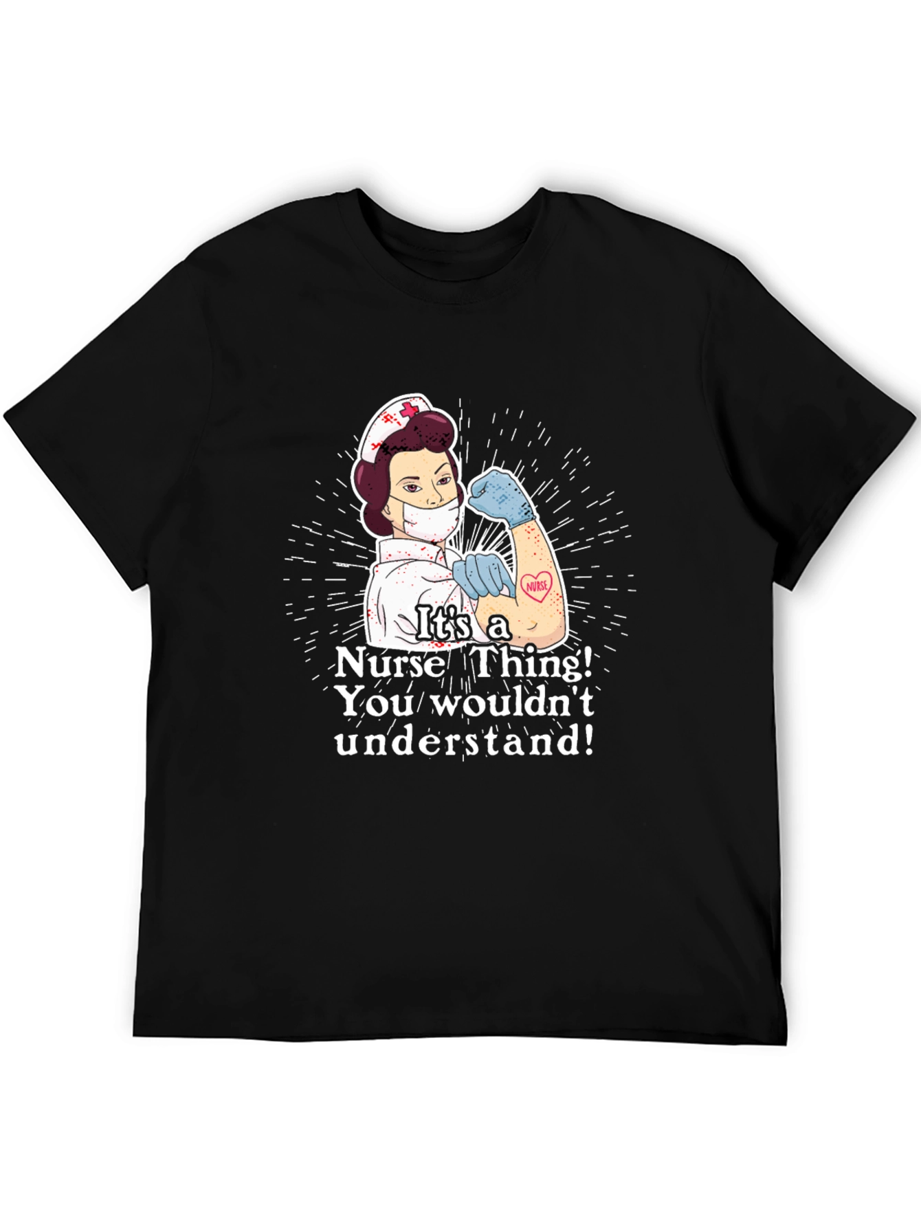 Its a Nurse Thing T-Shirt - Strong Nurse Graphic Tee