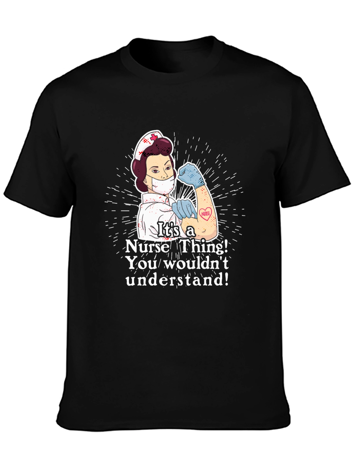 Its a Nurse Thing T-Shirt - Strong Nurse Graphic Tee