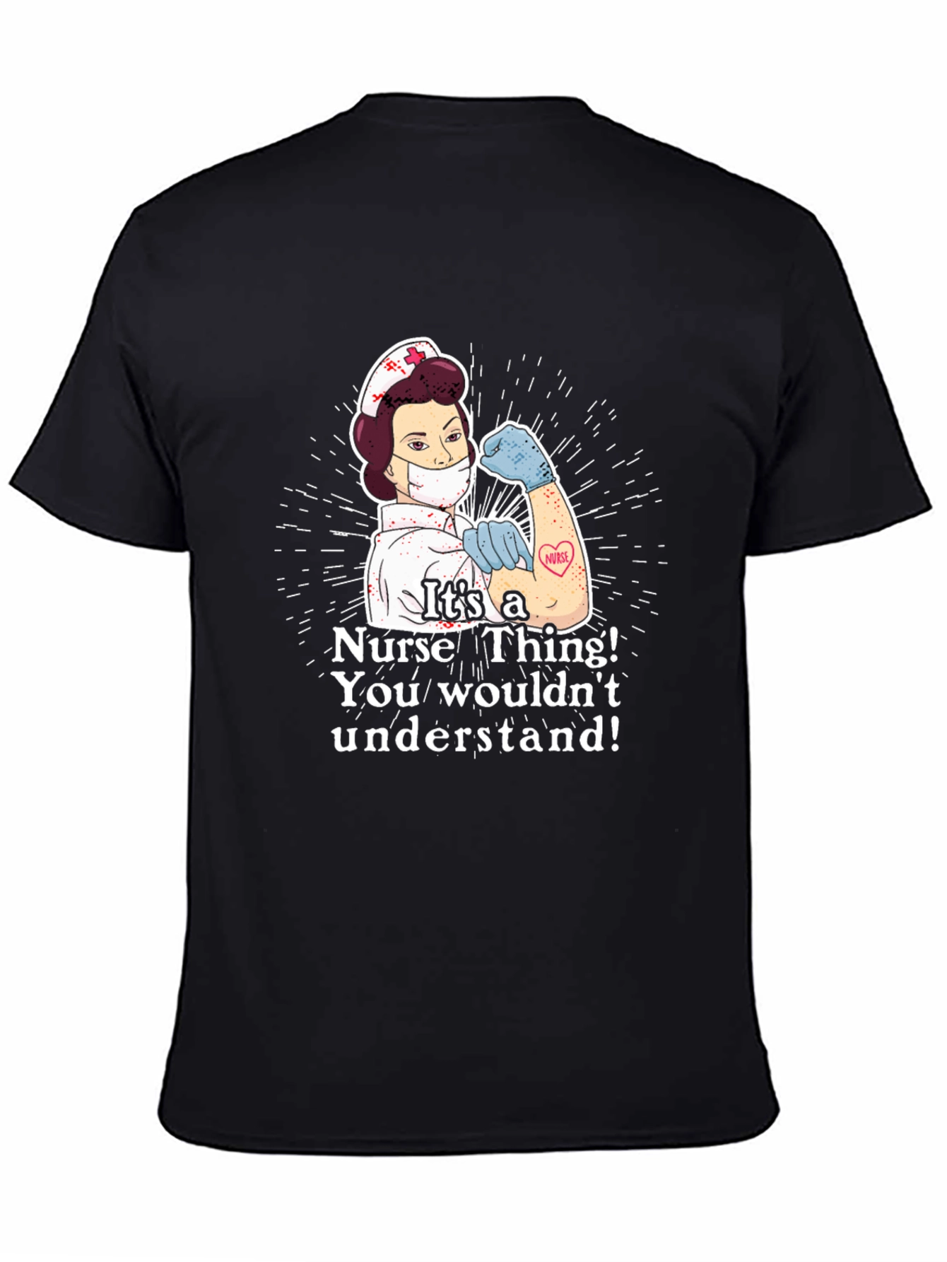Its a Nurse Thing T-Shirt - Strong Nurse Graphic Tee