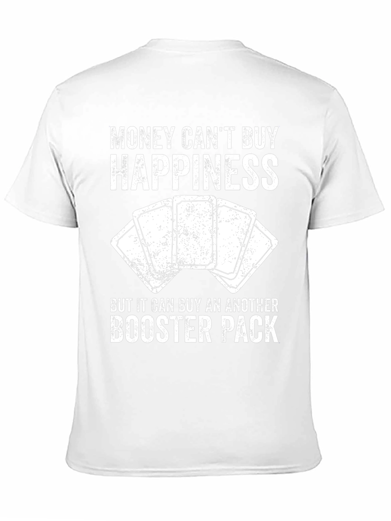 Money Cant Buy Happiness T-Shirt