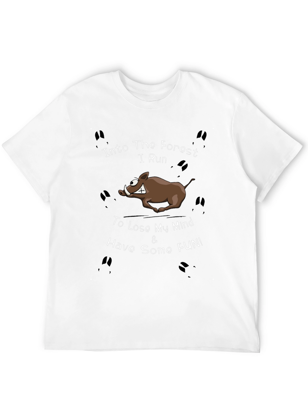 Into The Forest I Run T-Shirt