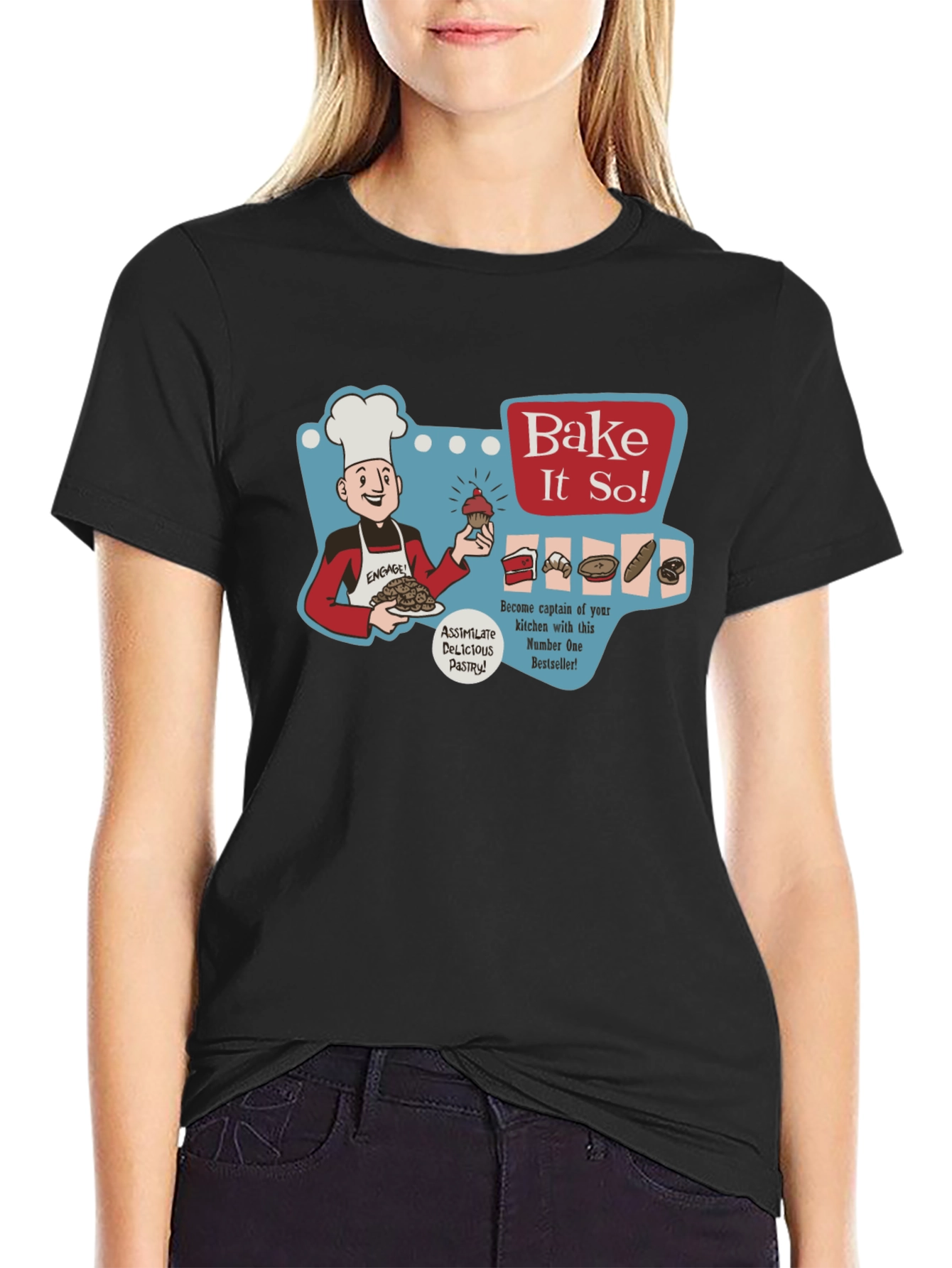Bake It So! T-Shirt - Sci-Fi Pastry Chef Humor