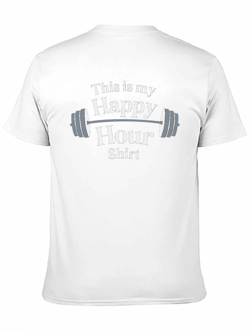 Funny Gym Happy Hour Shirt - Workout Apparel