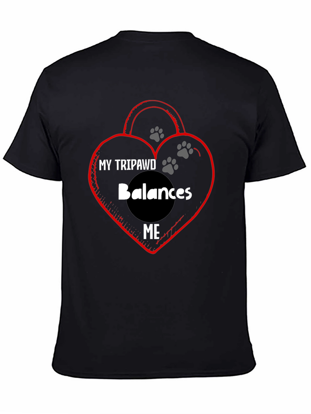 My Tripawd Balances Me T-Shirt