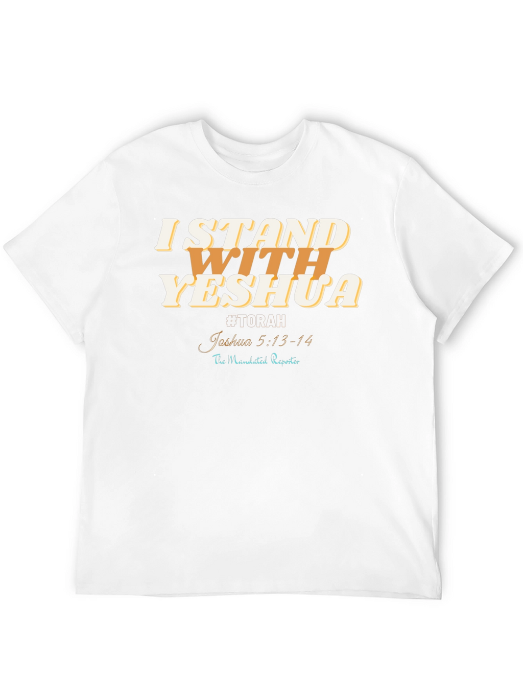 I Stand With Yeshua T-Shirt