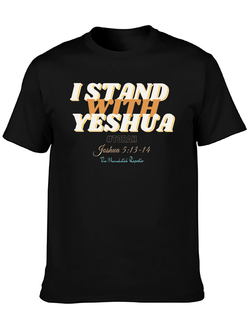 I Stand With Yeshua T-Shirt