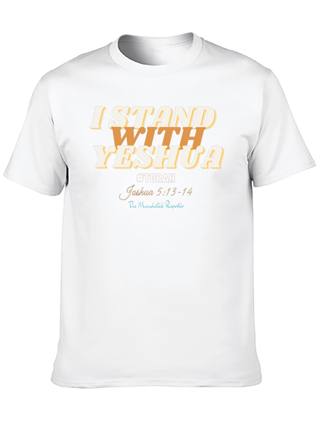 I Stand With Yeshua T-Shirt