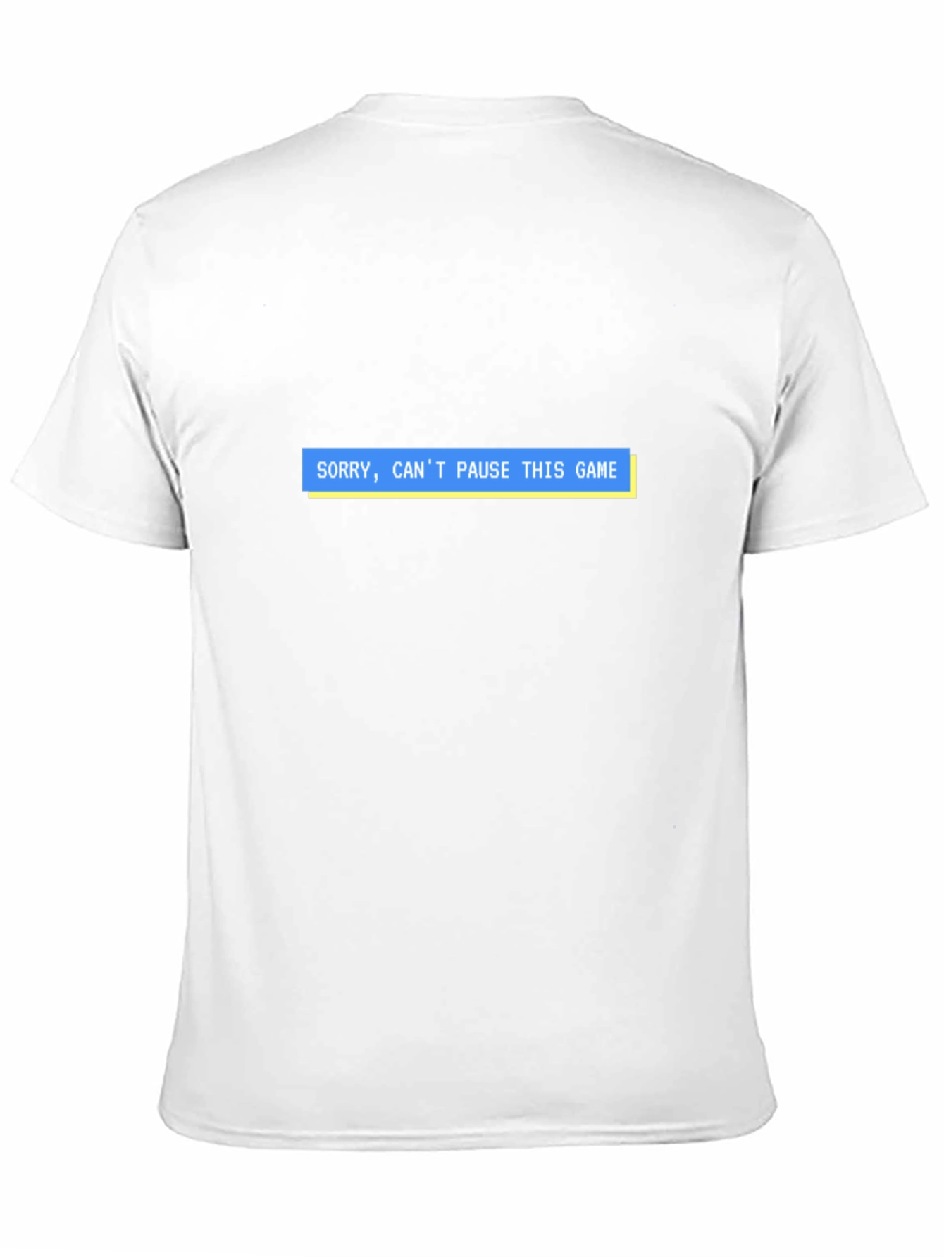 Sorry Cant Pause This Game T-Shirt