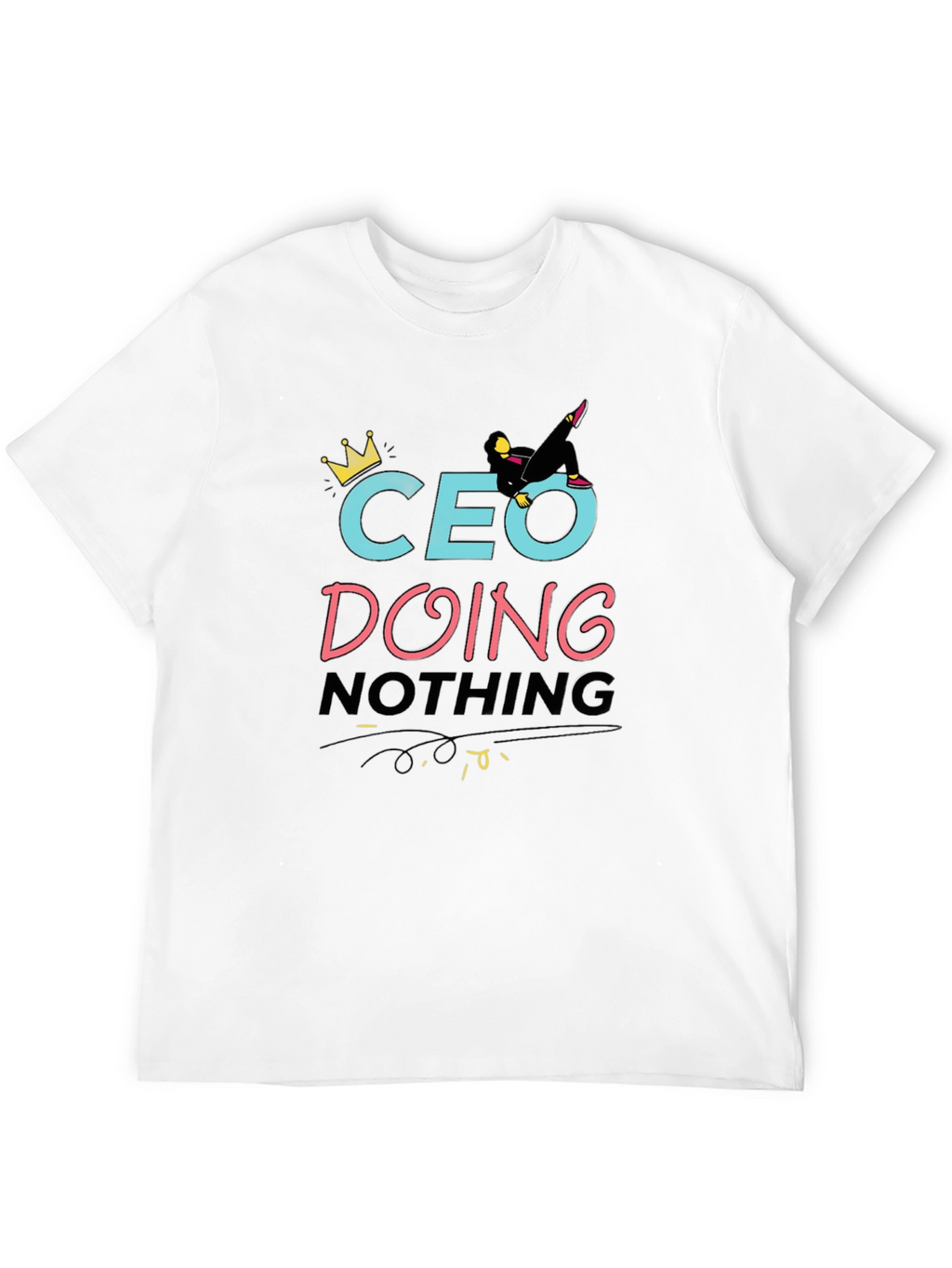 CEO Doing Nothing Black T-Shirt