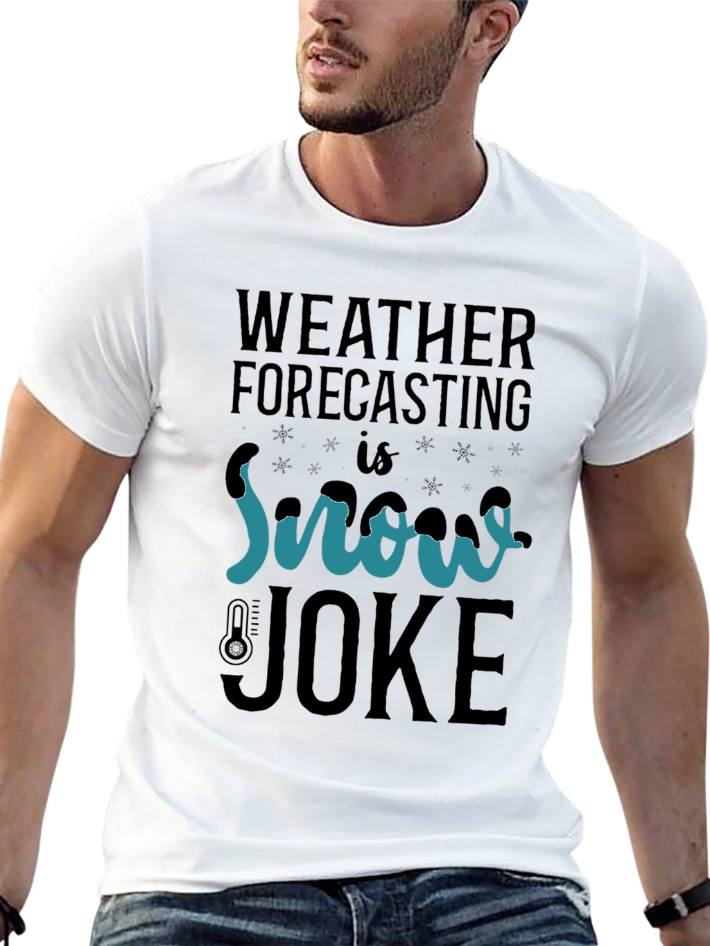 Weather Forecasting Snow Joke T-Shirt