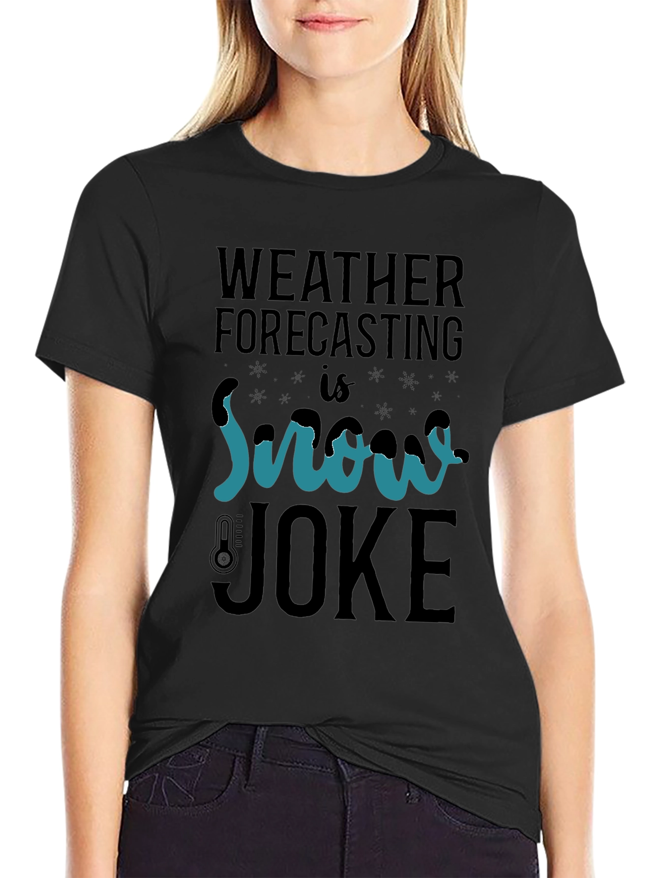 Weather Forecasting Snow Joke T-Shirt