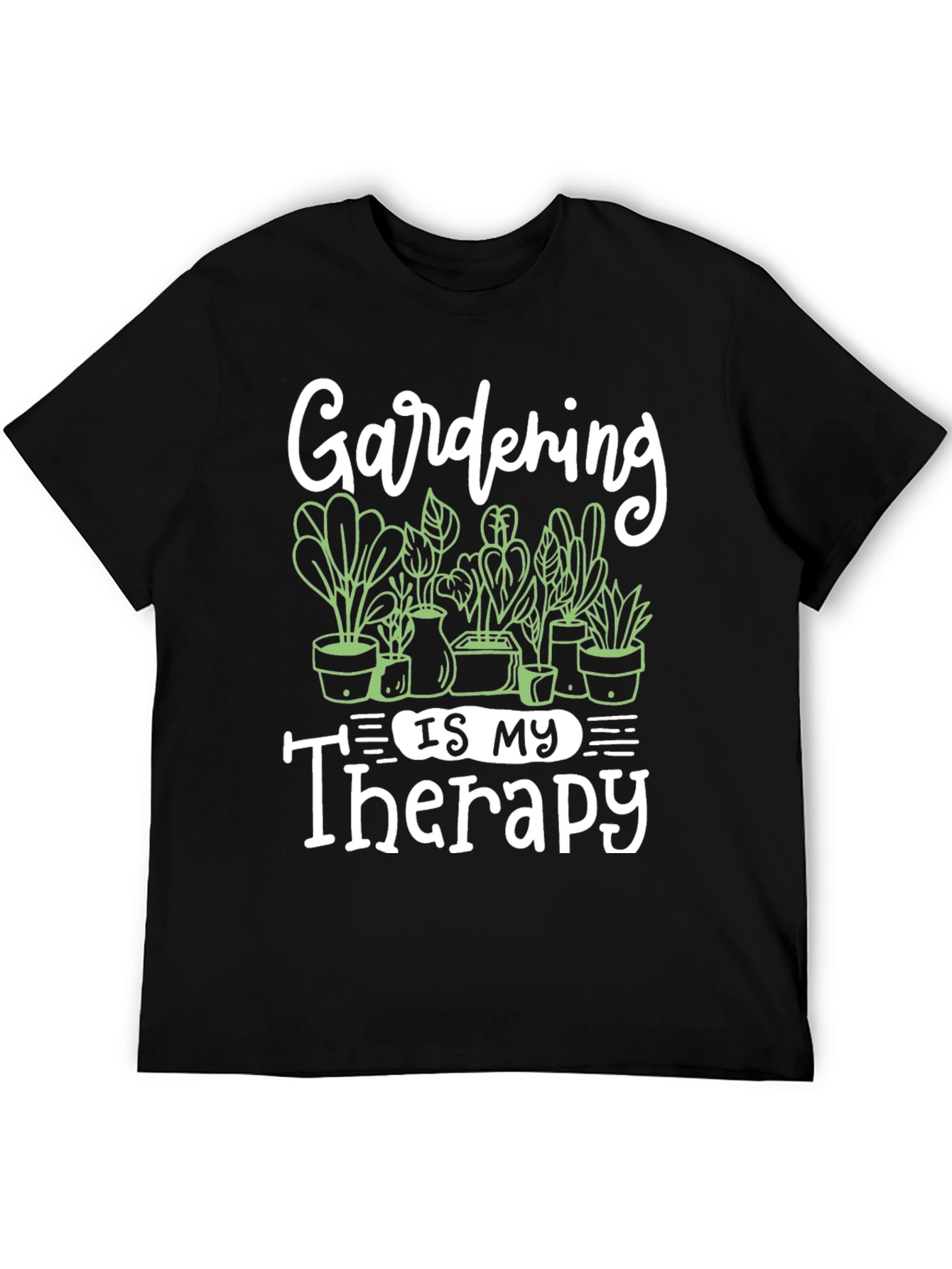 Gardening Is My Therapy T-Shirt