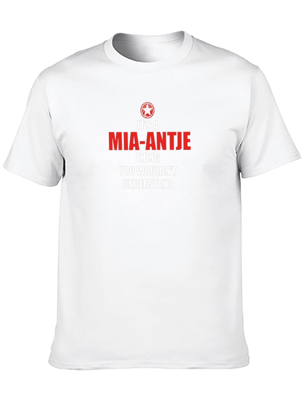 Its A Mia-Antje Thing T-Shirt - Novelty Graphic Tee