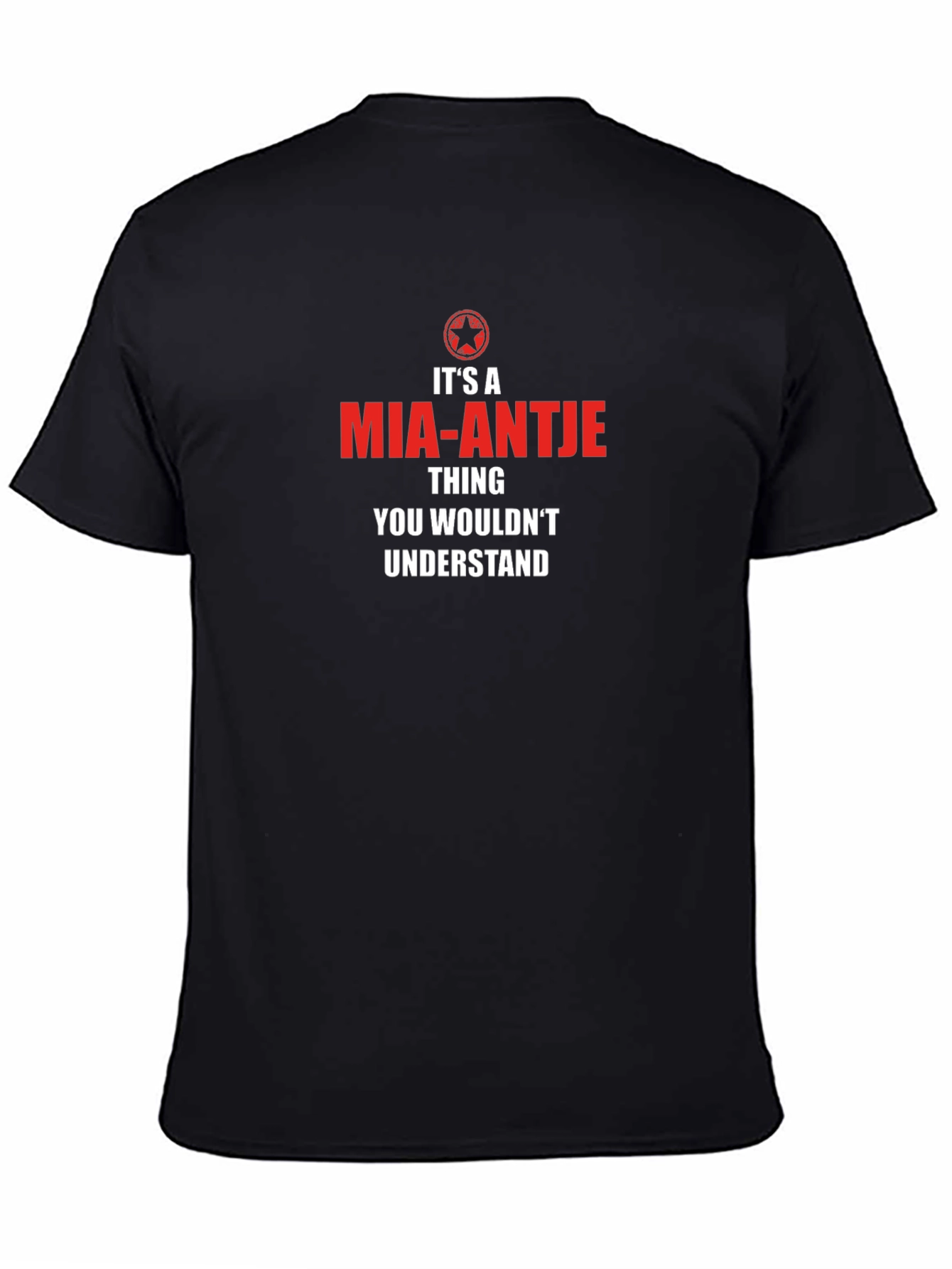 Its A Mia-Antje Thing T-Shirt - Novelty Graphic Tee
