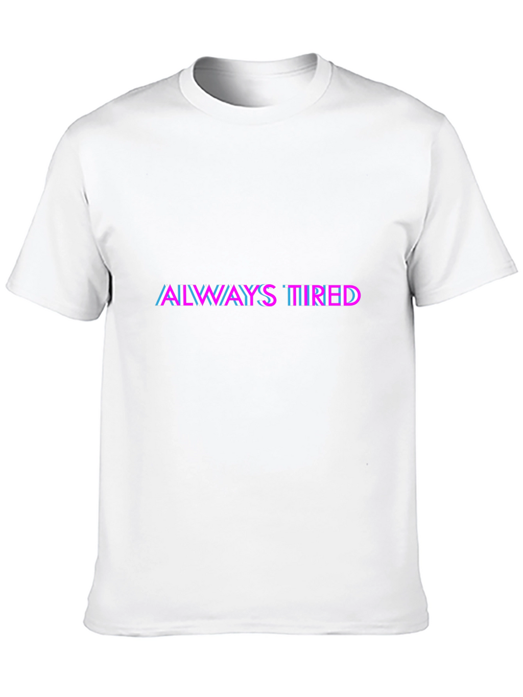 Always Tired Graphic T-Shirt - Black Crew Neck