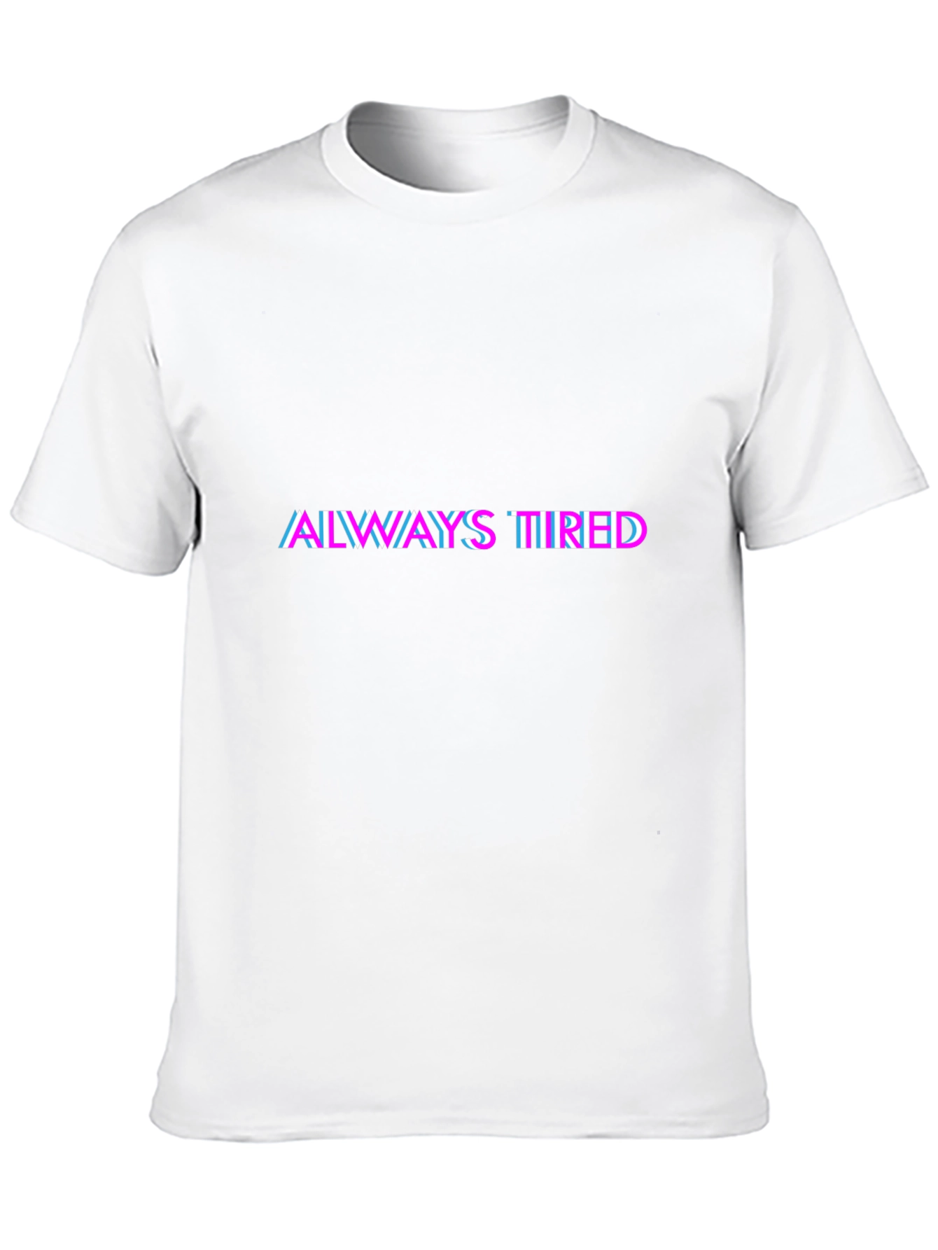Always Tired Graphic T-Shirt - Black Crew Neck