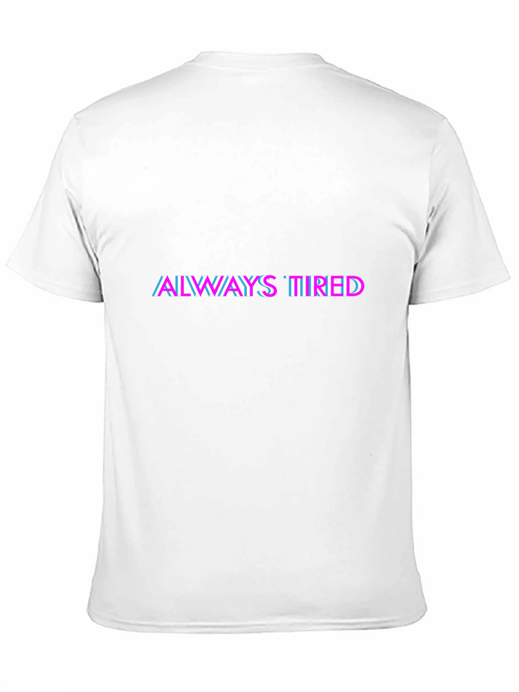 Always Tired Graphic T-Shirt - Black Crew Neck