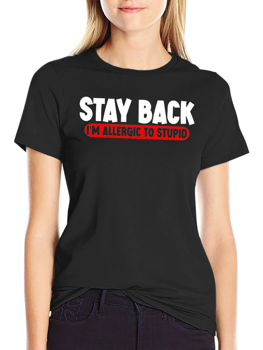 Stay Back Allergic to Stupid T-Shirt