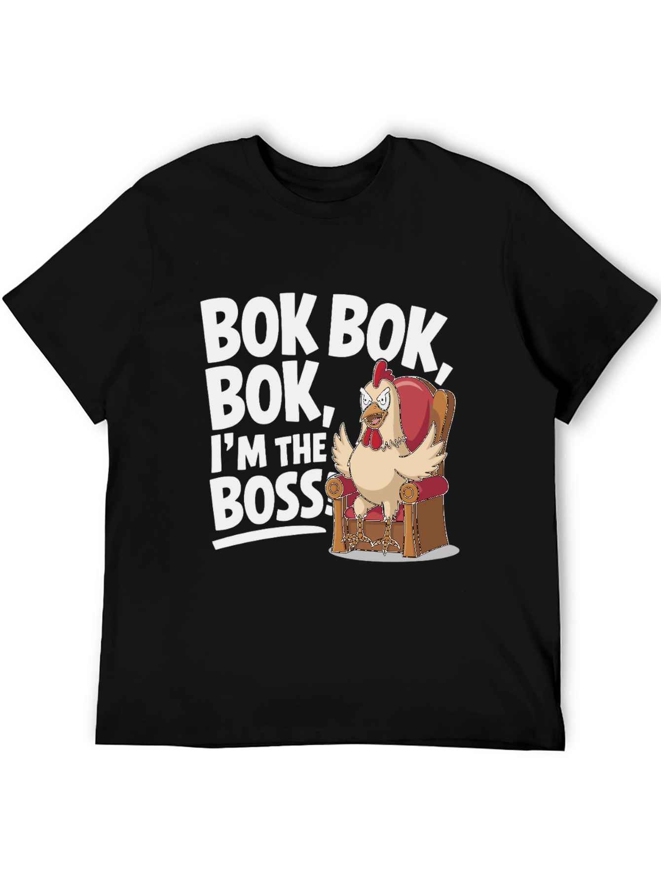 Bok Bok Boss Chicken T-Shirt