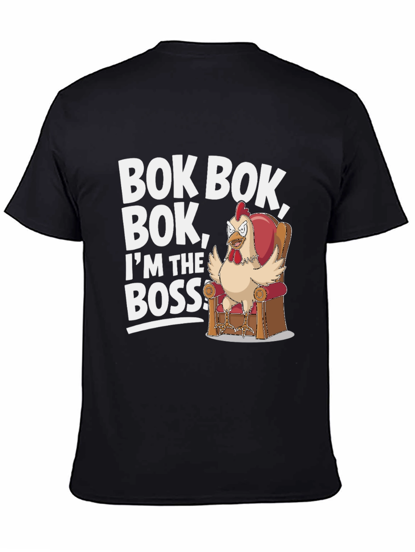 Bok Bok Boss Chicken T-Shirt