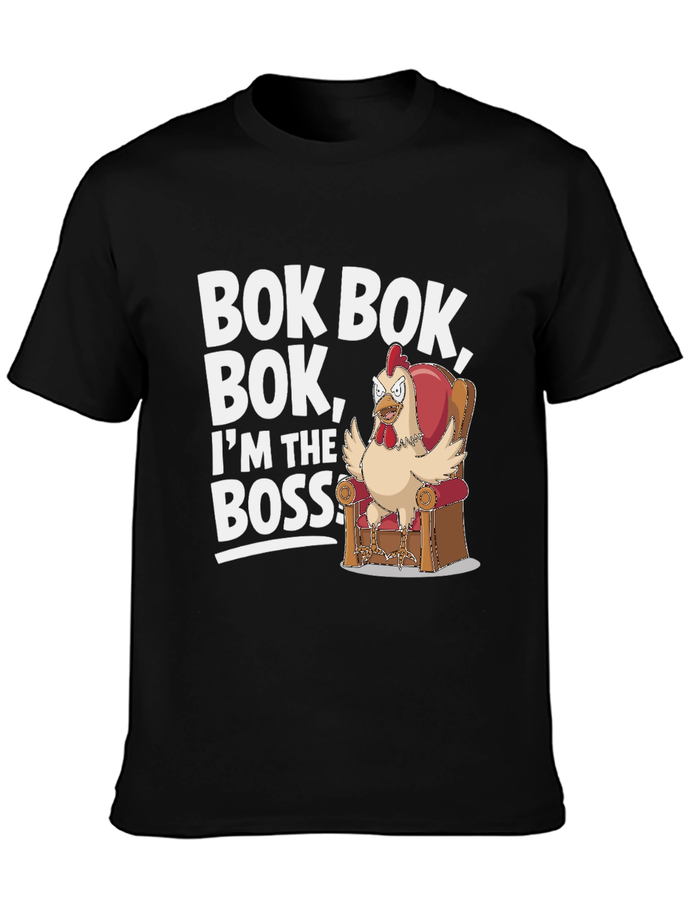 Bok Bok Boss Chicken T-Shirt