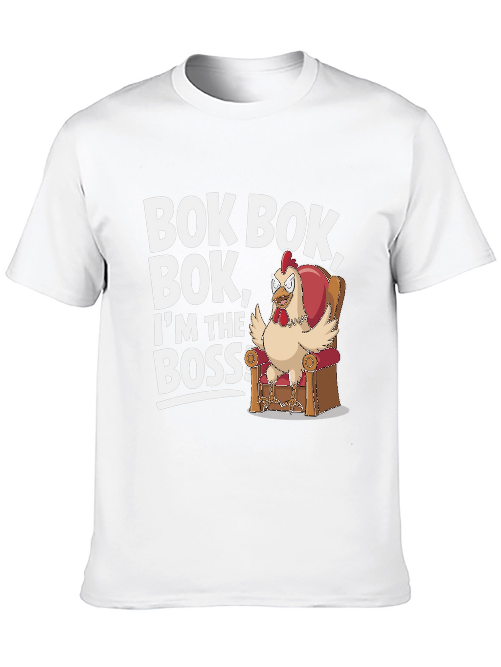 Bok Bok Boss Chicken T-Shirt