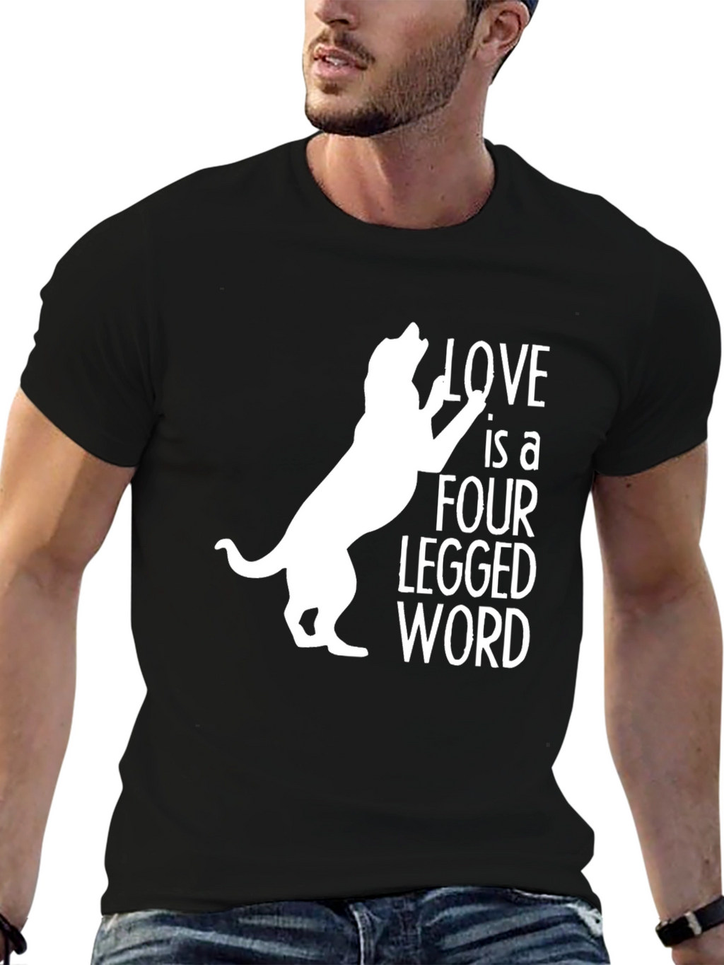 Love is a Four Legged Word T-Shirt