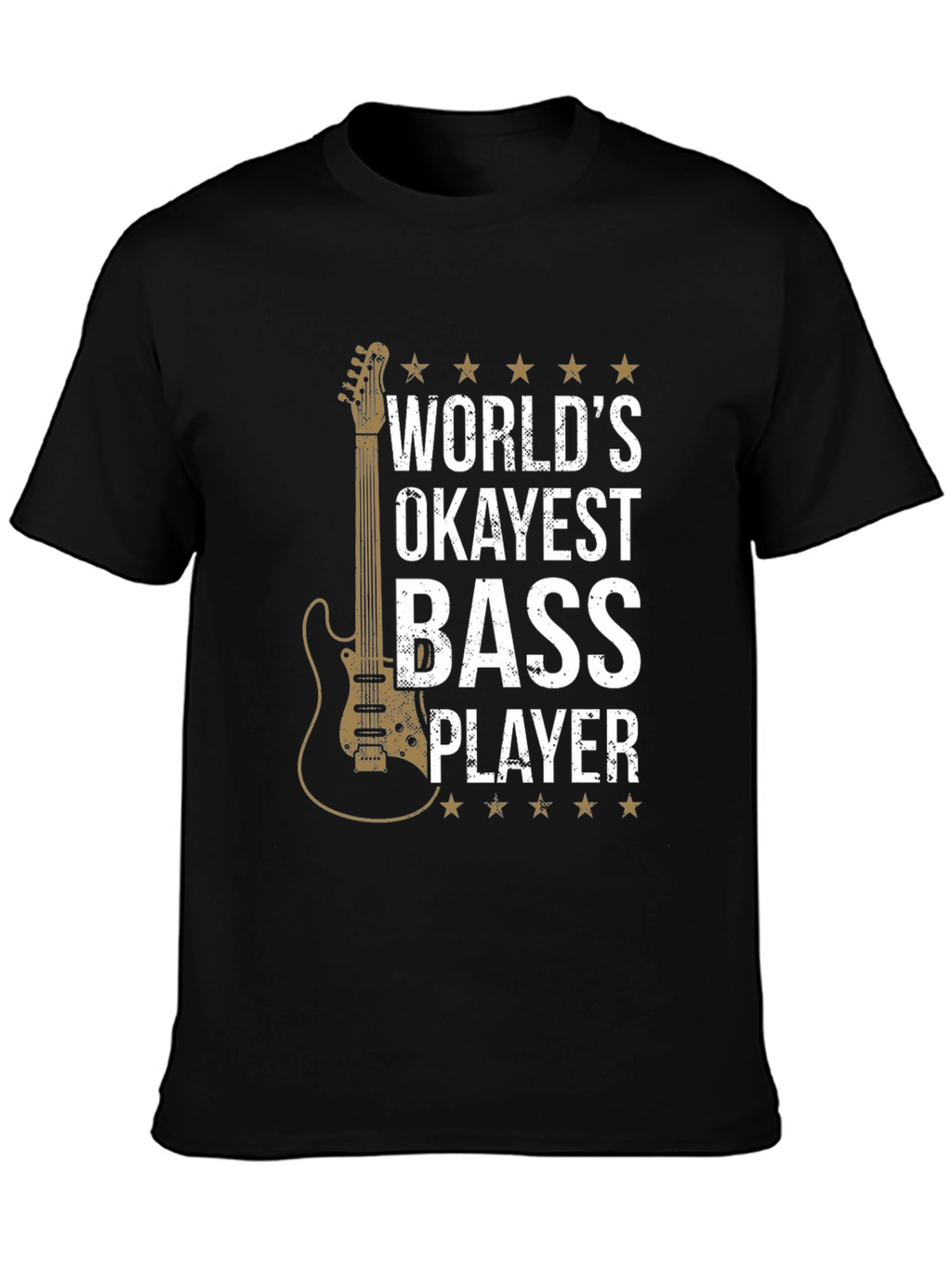 Worlds Okayest Bass Player T-Shirt