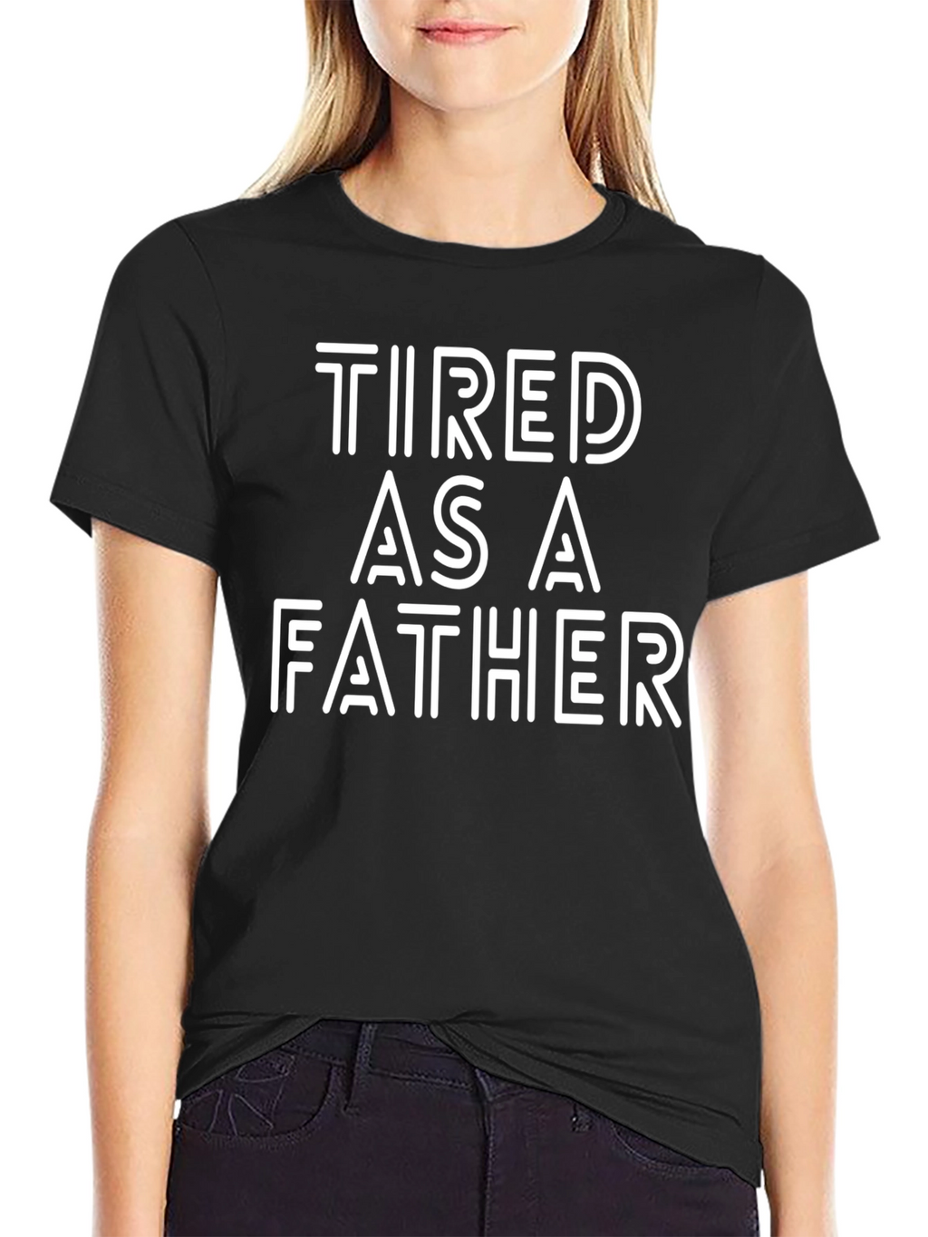 Tired As A Father Graphic Tee
