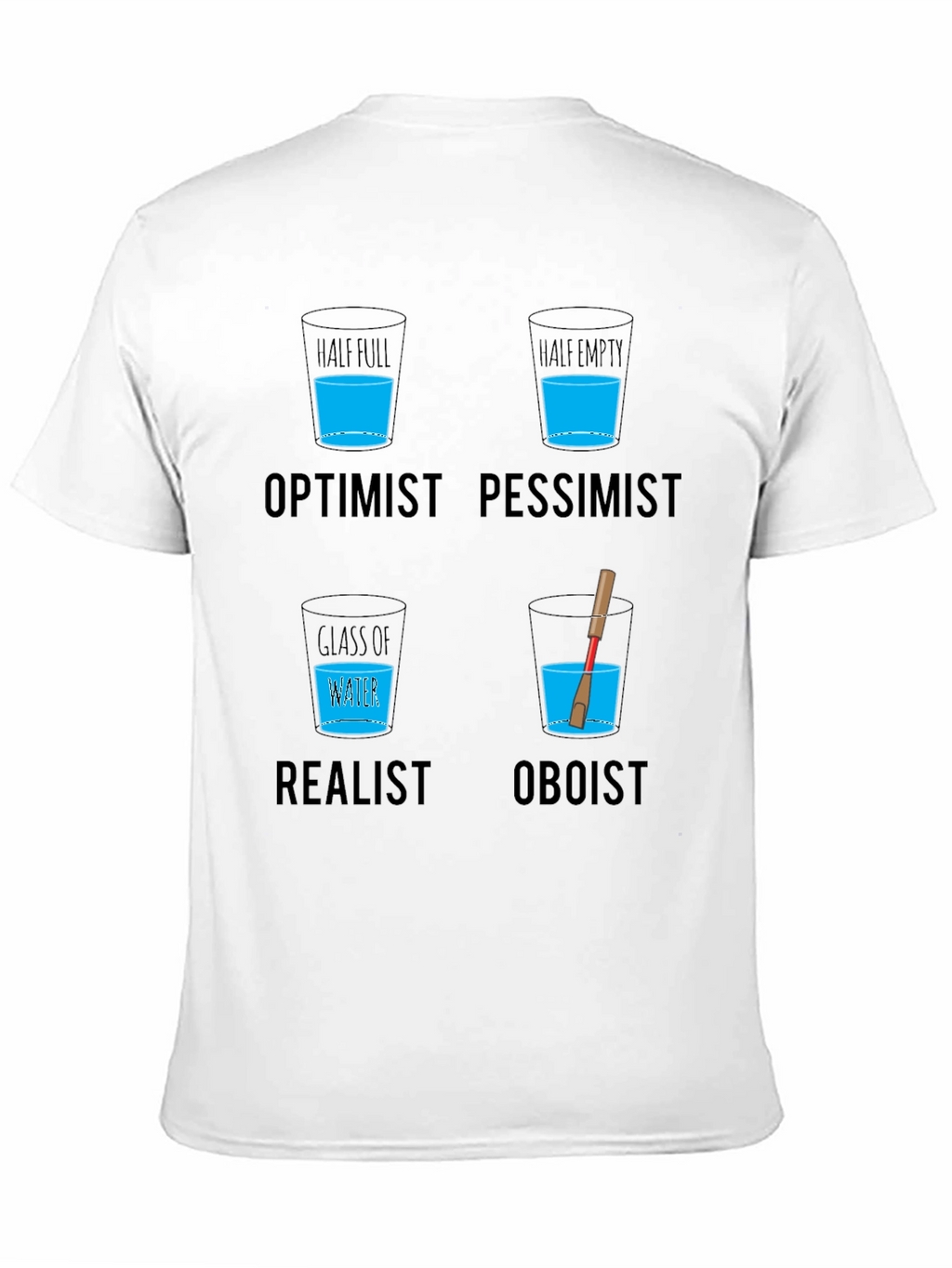 Optimist Pessimist Oboist T-Shirt - Funny Musician Tee