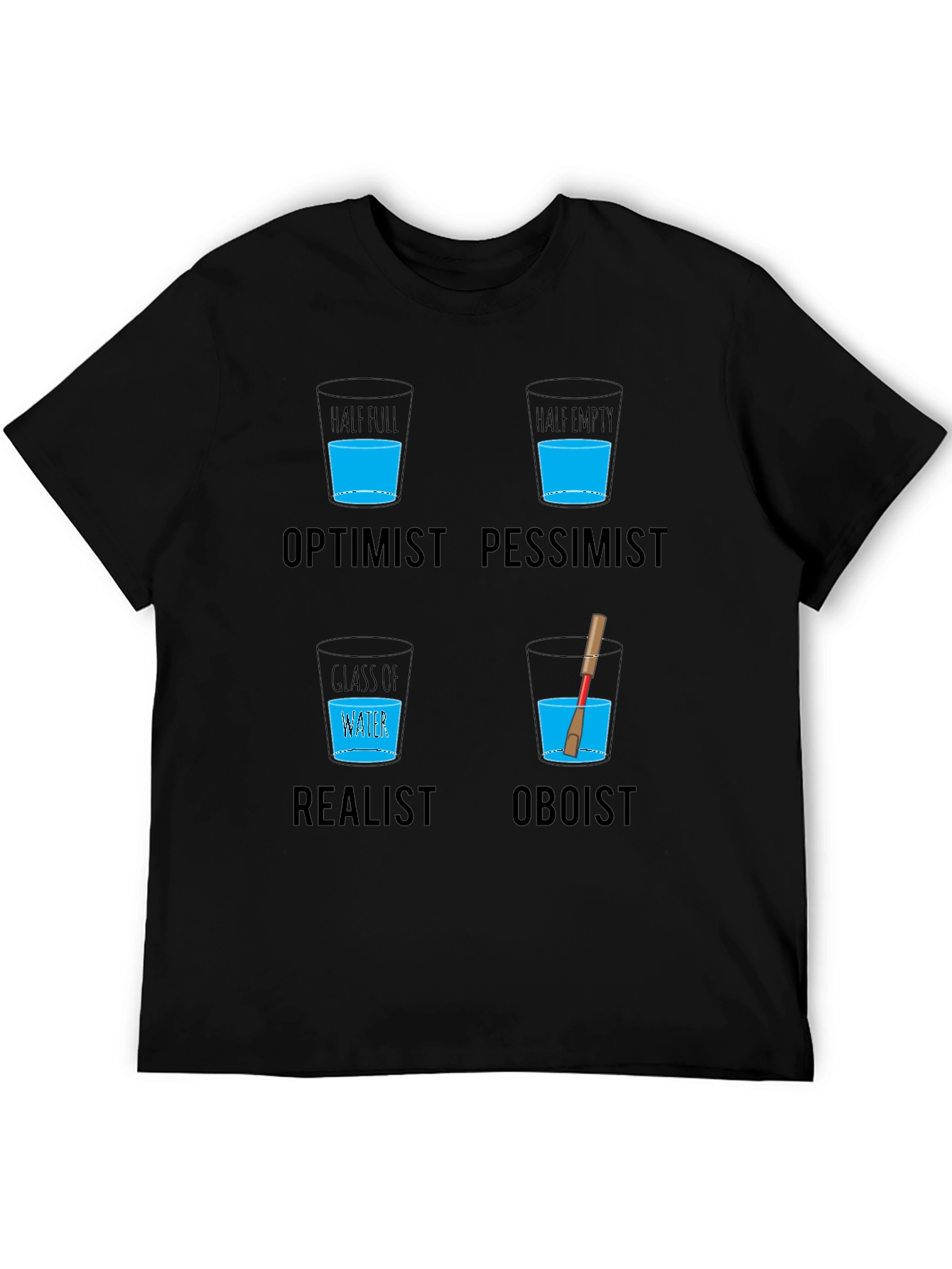 Optimist Pessimist Oboist T-Shirt - Funny Musician Tee
