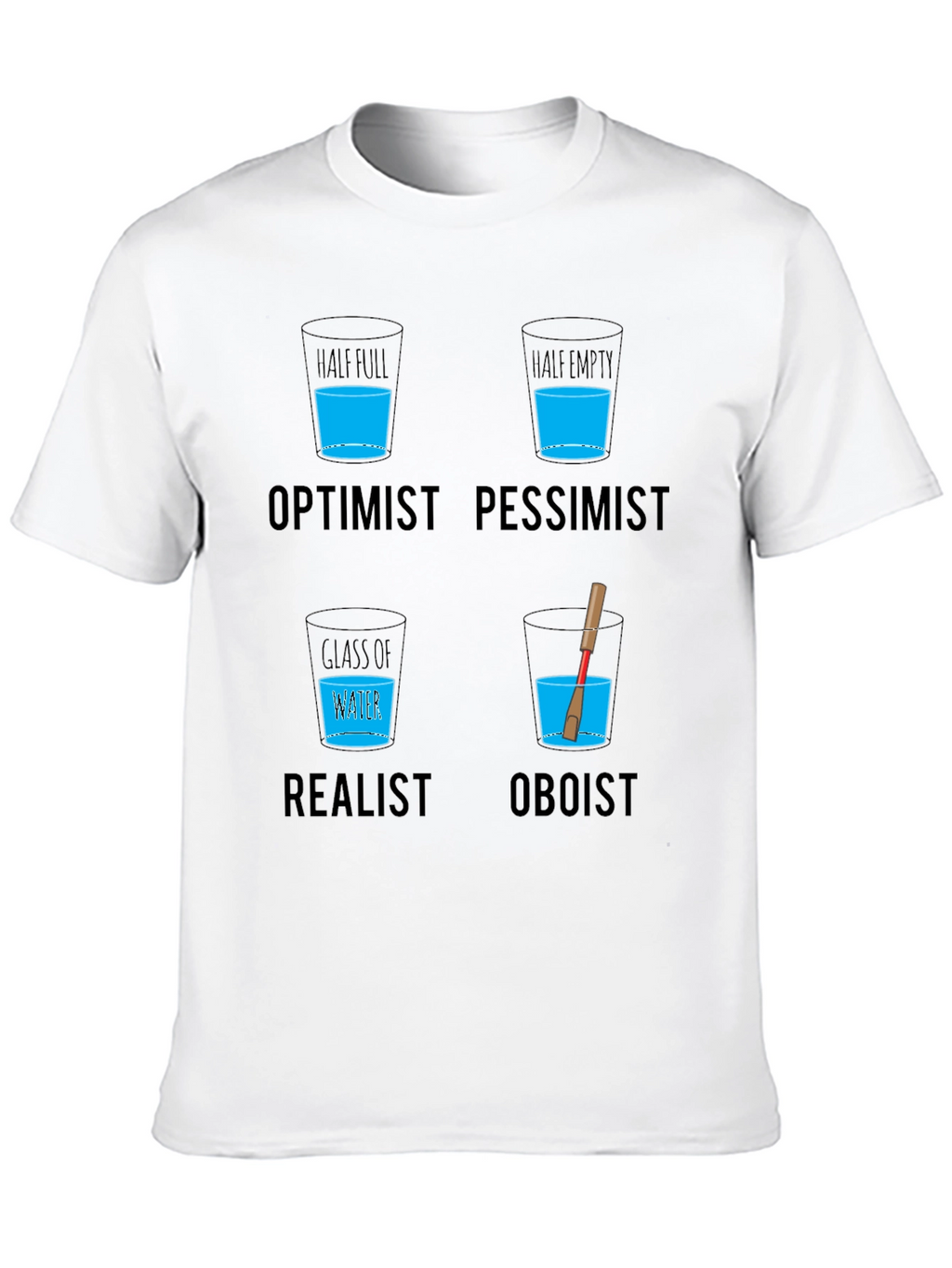Optimist Pessimist Oboist T-Shirt - Funny Musician Tee