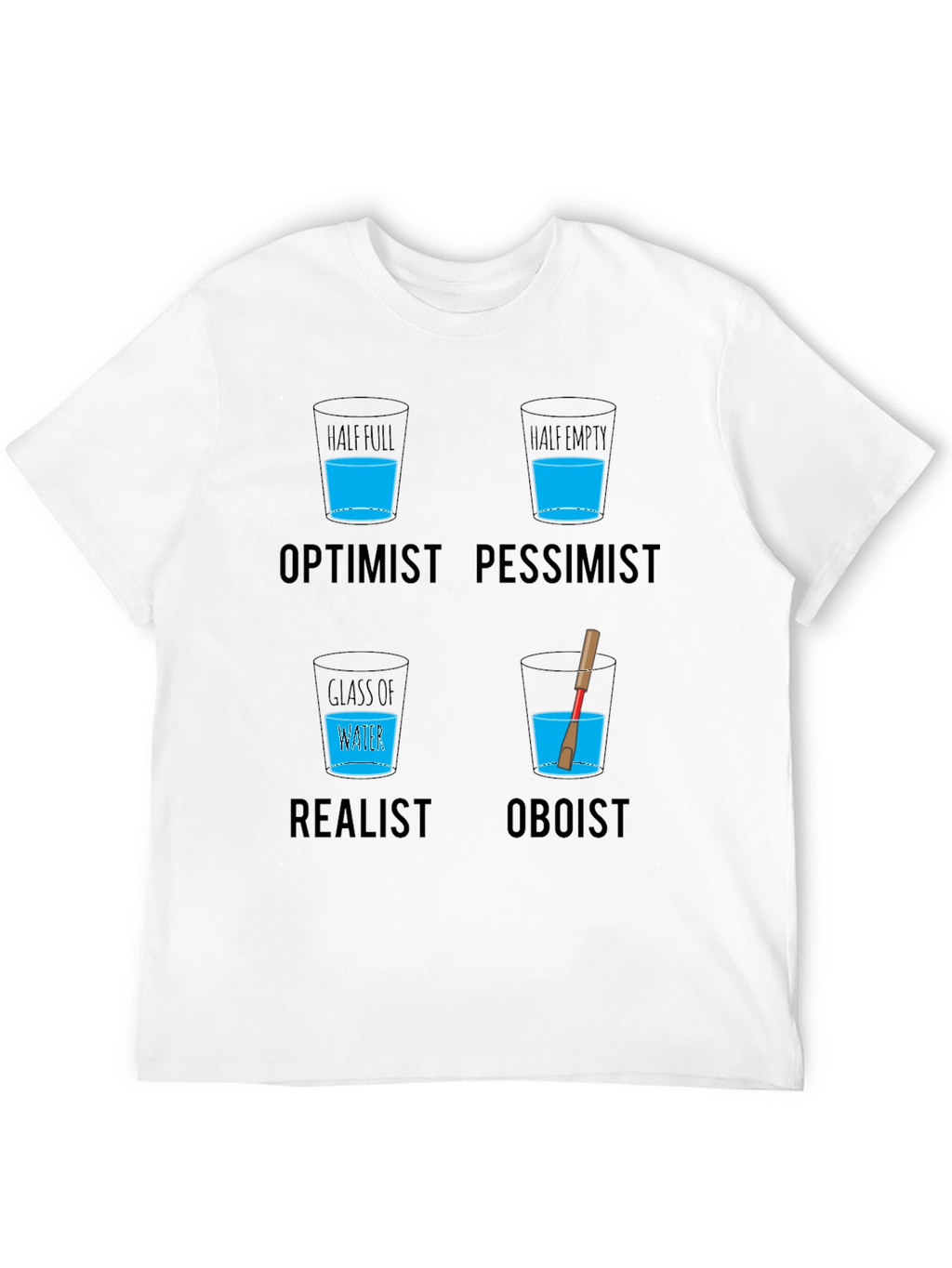 Optimist Pessimist Oboist T-Shirt - Funny Musician Tee