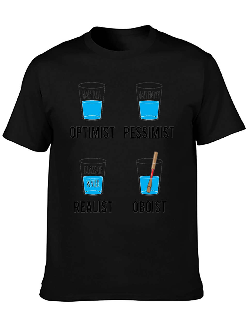 Optimist Pessimist Oboist T-Shirt - Funny Musician Tee