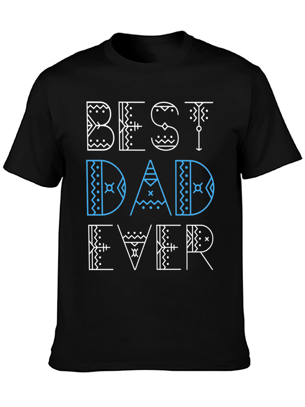 Best Dad Ever Graphic Tee - Fathers Day Gift