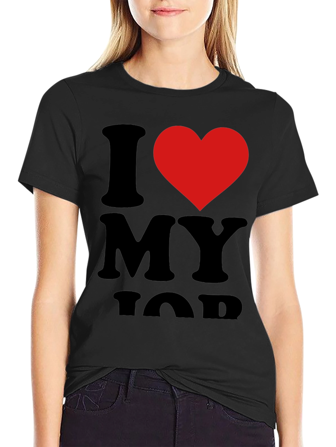I Love My Job Black T-Shirt with Red Heart