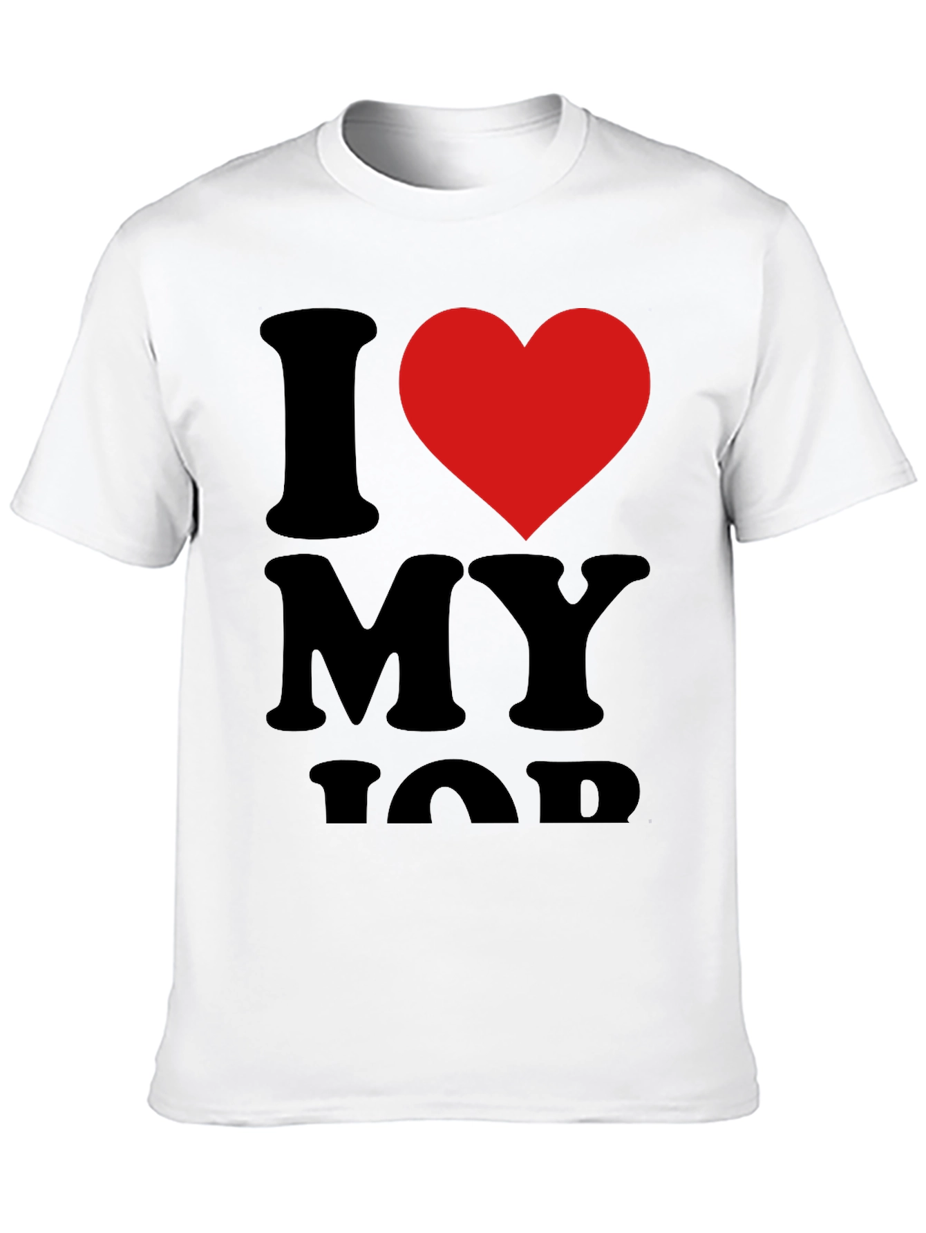 I Love My Job Black T-Shirt with Red Heart