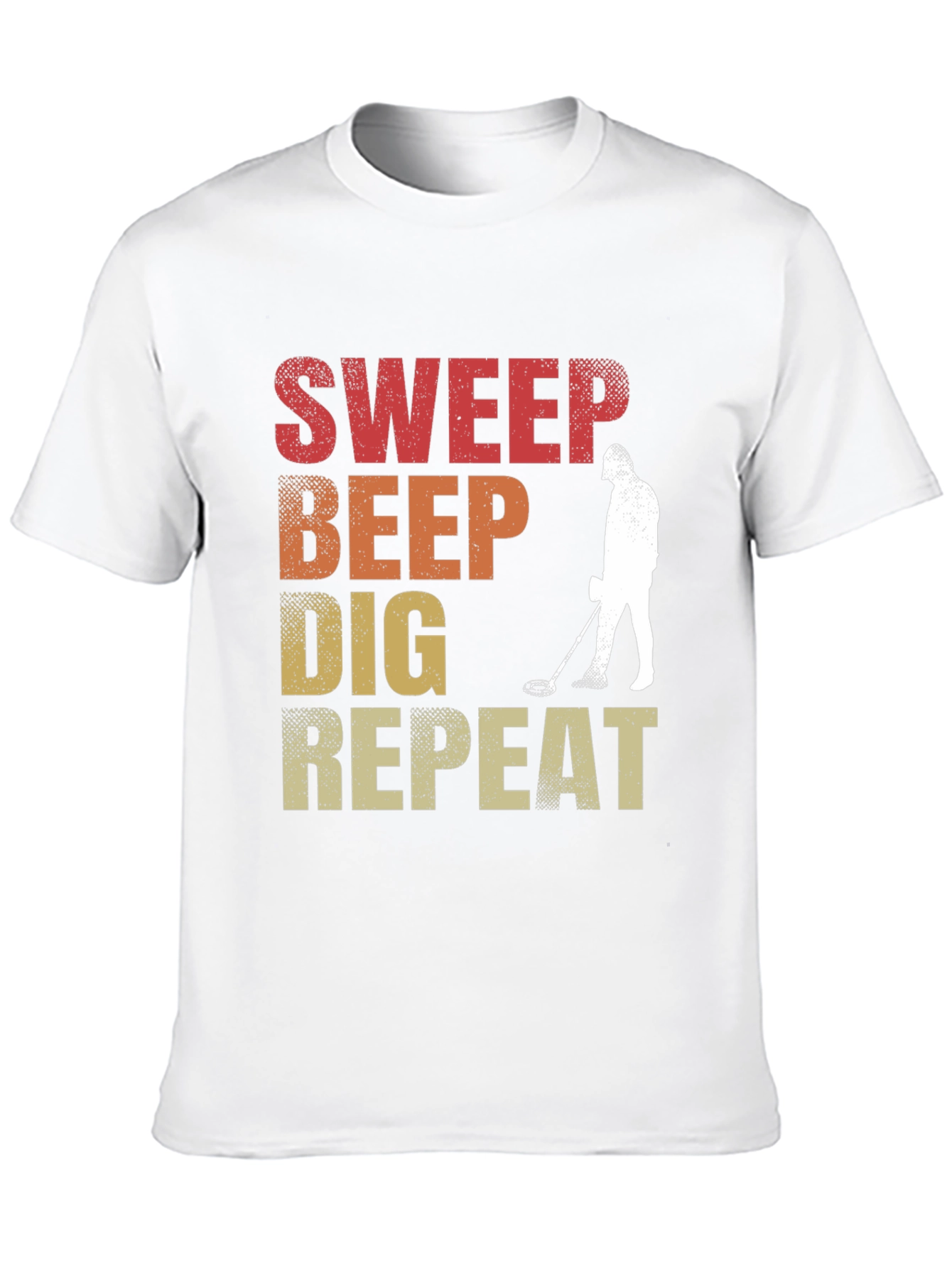 Metal Detecting T-Shirt - Sweep Beep Dig Repeat