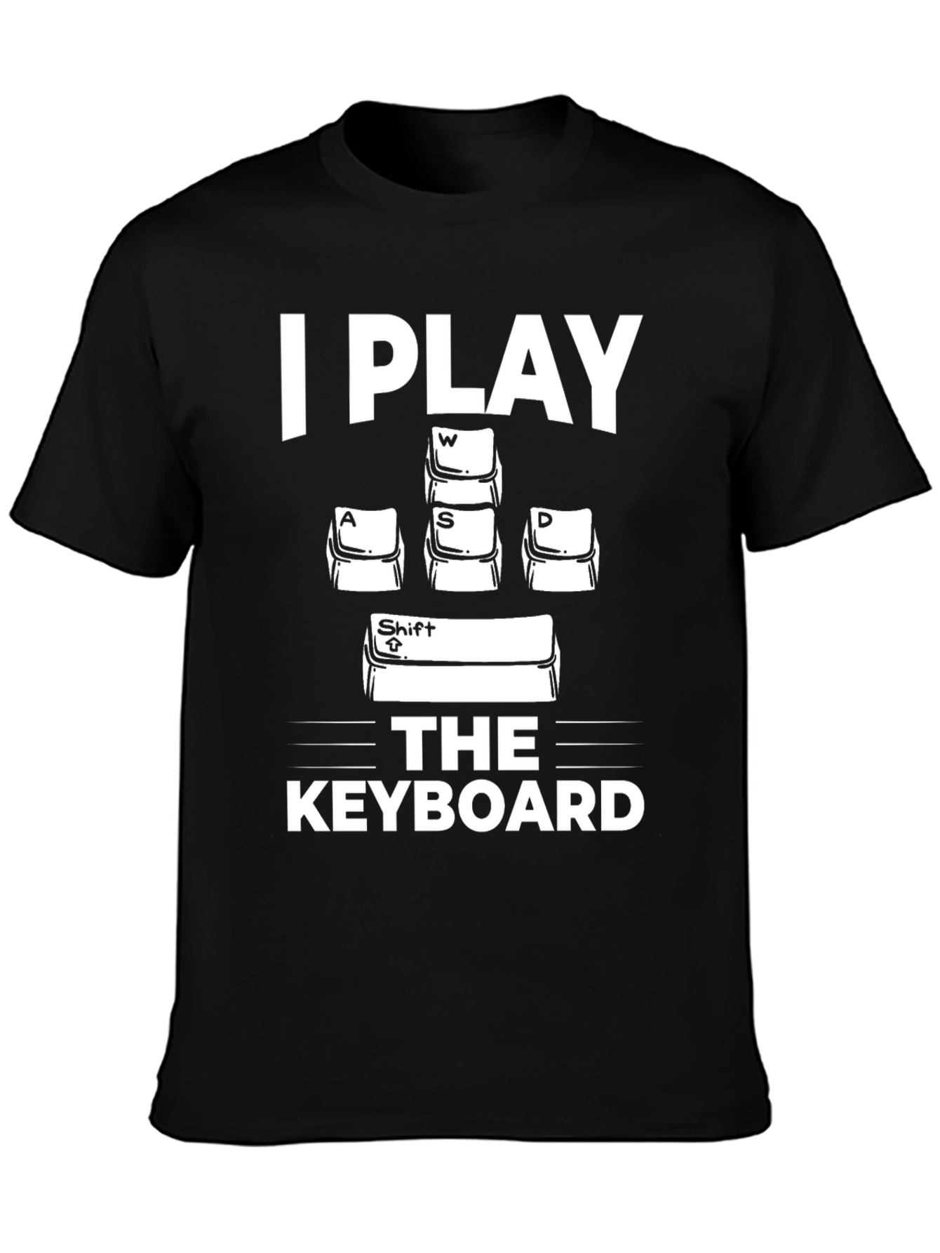 Gamer T-Shirt: I Play the Keyboard - Funny Design