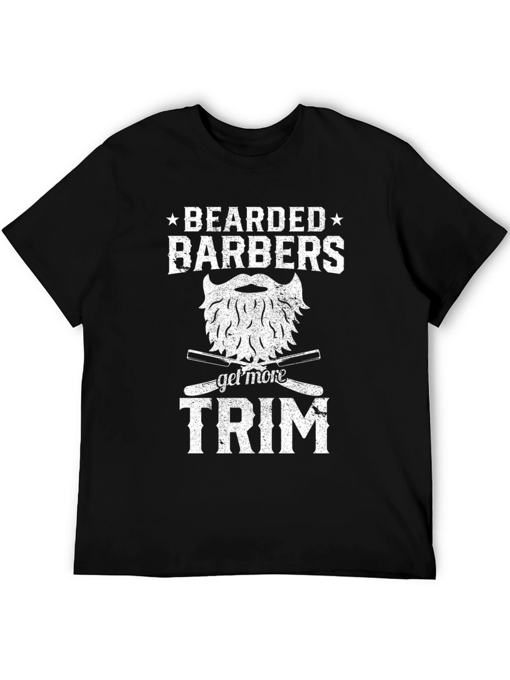 Bearded Barbers Get More Trim T-Shirt